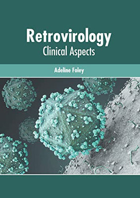 Retrovirology: Clinical Aspects