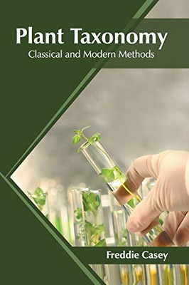 Plant Taxonomy: Classical and Modern Methods