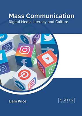 Mass Communication: Digital Media Literacy and Culture