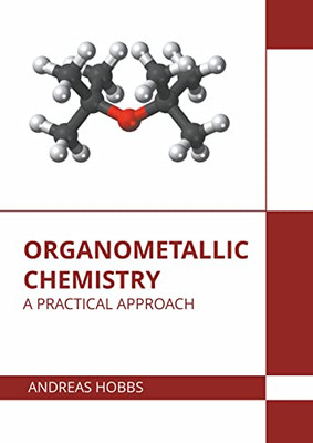 Organometallic Chemistry: A Practical Approach