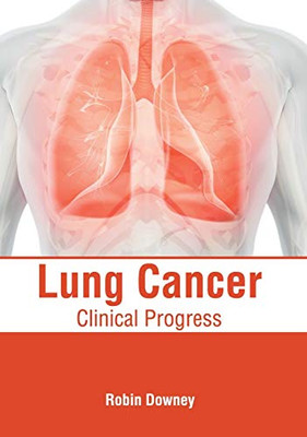 Lung Cancer: Clinical Progress