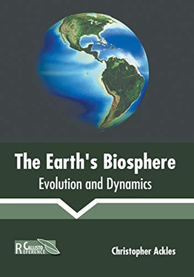 The Earth's Biosphere: Evolution and Dynamics