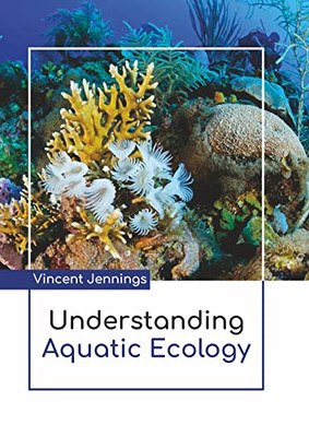 Understanding Aquatic Ecology