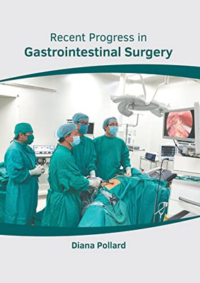 Recent Progress in Gastrointestinal Surgery