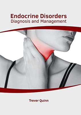 Endocrine Disorders: Diagnosis and Management