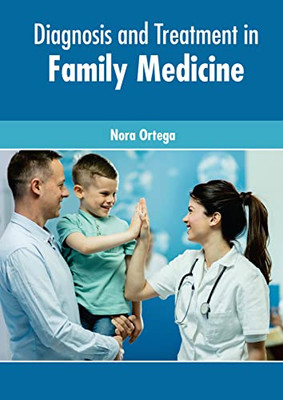 Diagnosis and Treatment in Family Medicine