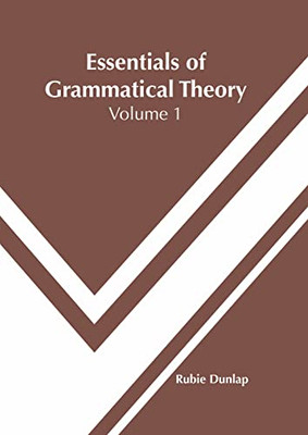 Essentials of Grammatical Theory: Volume 1