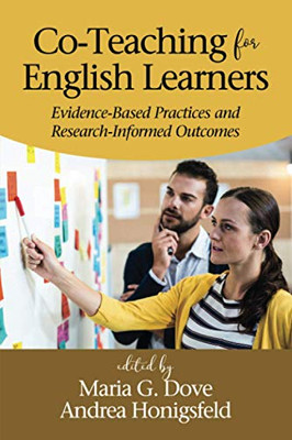 Co-Teaching for English Learners: Evidence-based Practices and Research-Informed Outcomes - 9781648022258