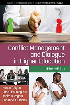 Conflict Management and Dialogue in Higher Education: 3rd Edition (Contemporary Issues in Conflict Management and Dialogue) - 9781648023064