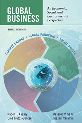 Global Business: An Economic, Social, and Environmental Perspective Third Edition - 9781648023446