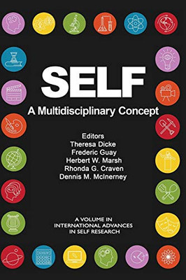 SELF - A Multidisciplinary Concept (International Advances in Self Research) - 9781648022623