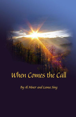 When Comes the Call