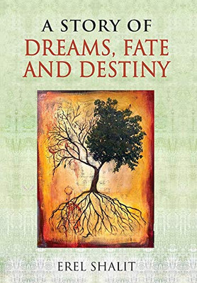A Story of Dreams, Fate and Destiny - 9781630518387