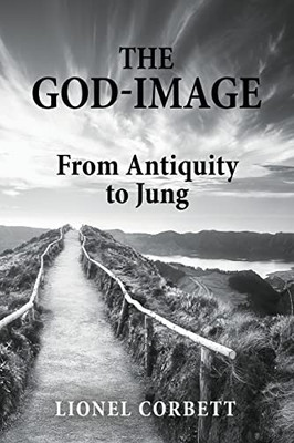 The God-Image: From Antiquity to Jung - 9781630519841