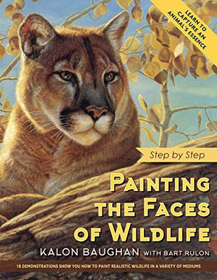 Painting the Faces of Wildlife: Step by Step - 9781635619287