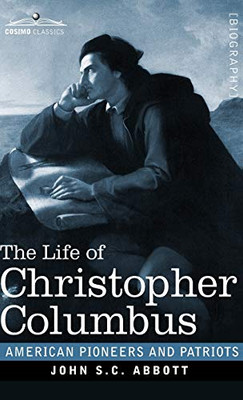 The Life of Christopher Columbus (American Pioneers and Patriots) - 9781646792399