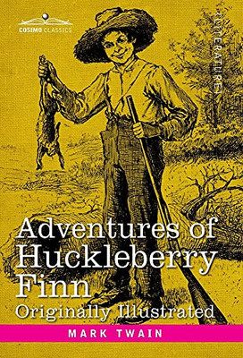 Adventures of Huckleberry Finn: Tom Sawyer's Comrade - 9781646793013