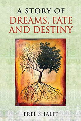 A Story of Dreams, Fate and Destiny - 9781630518370