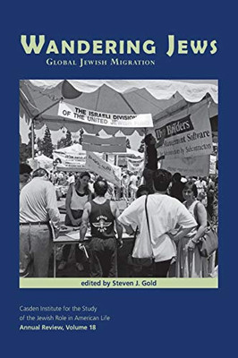 Wandering Jews: Global Jewish Migration (The Jewish Role in American Life: An Annual Review) - 9781557539984
