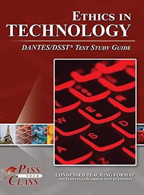 Ethics in Technology DANTES/DSST Test Study Guide - 9781614337362