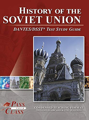 History of the Soviet Union DANTES/DSST Test Study Guide - 9781614337416