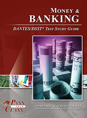 Money and Banking DANTES/DSST Test Study Guide - 9781614337515