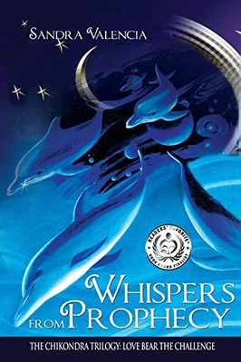 Whispers from Prophecy: Love Bear the Challenge (2) (The Chikondra Trilogy) - 9781633373648