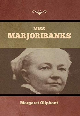 Miss Marjoribanks - 9781636371153
