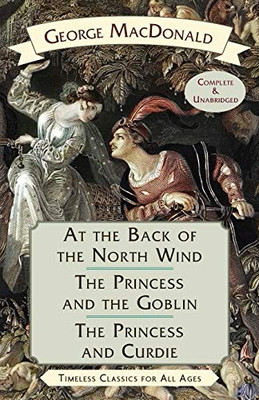 At the Back of the North Wind / The Princess and the Goblin / The Princess and Curdie - 9781635619164