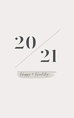 Happy + Healthy 2021 Planner - 9781649430472