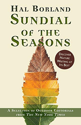 Sundial of the Seasons: A Selection of Outdoor Editorials from The New York Times - 9781635619072