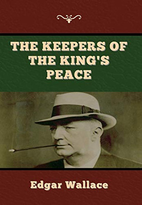 The Keepers of the King's Peace - 9781647998059