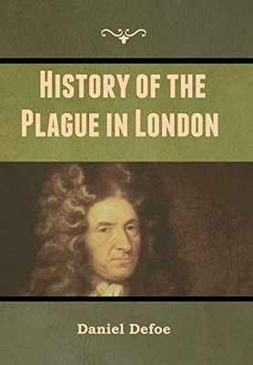 History of the Plague in London - 9781647999360