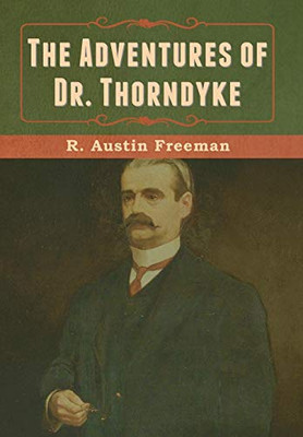 The Adventures of Dr. Thorndyke - 9781636371016