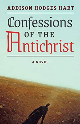 Confessions of the Antichrist (A Novel) - 9781621385158