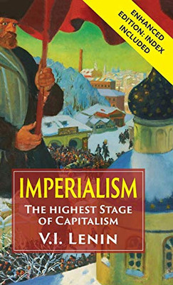 Imperialism the Highest Stage of Capitalism - 9781635617276