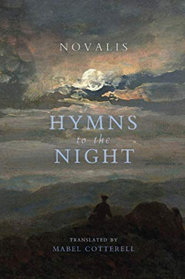 Hymns to the Night - 9781621386452