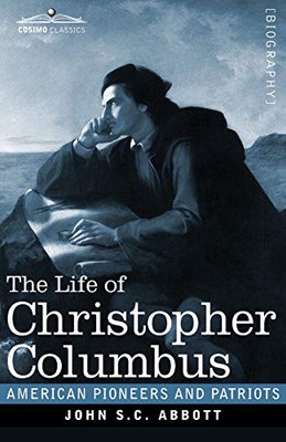 The Life of Christopher Columbus (American Pioneers and Patriots) - 9781646792382