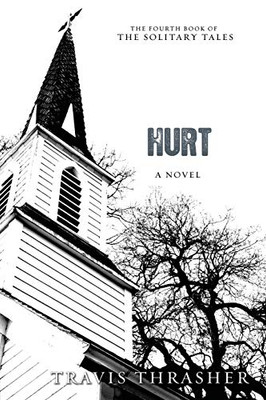 Hurt: A Novel (Solitary Tales Series)