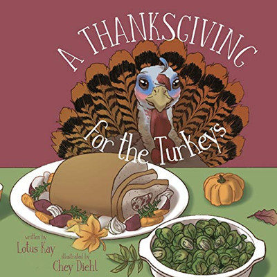 A Thanksgiving for the Turkeys - 9781632332509