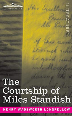 The Courtship of Miles Standish - 9781646792306