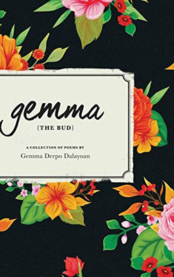 gemma THE BUD: A Collection of Poems - 9781649340566
