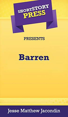 Short Story Press Presents Barren - 9781648912313