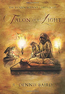 The Brazen Serpent Chronicles: Talon of Light - 9781649341211