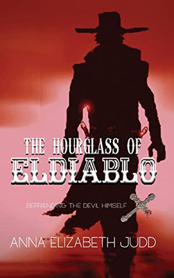 The Hourglass of El Diablo - 9781648731846