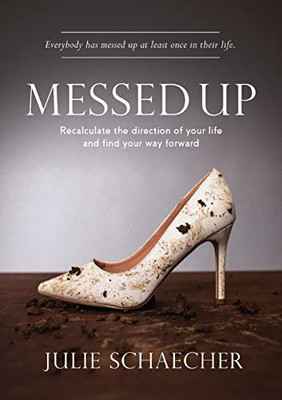 Messed Up: Recalculate The Direction Of Your Life And Find Your Way Forward - 9781637921753