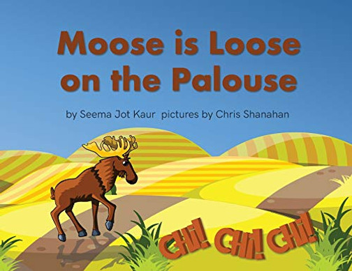 Moose is Loose on the Palouse - 9781662905797