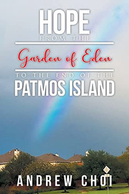 Hope From the Garden of Eden to The End of the Patmos Island - 9781641339032