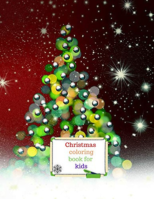 Christmas coloring book for kids - 9781716413018