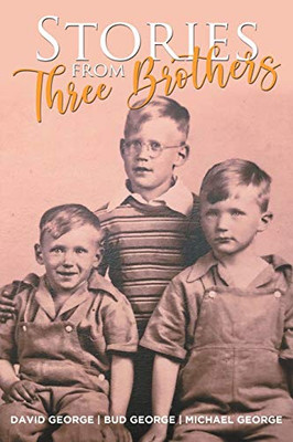 Stories From Three Brothers - 9781648951862